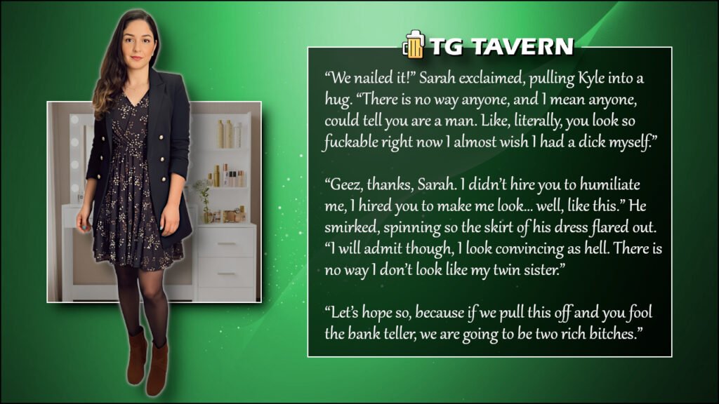 TG caption showing Kyle presenting convincingly as a woman after a makeover, preparing to impersonate his twin sister.